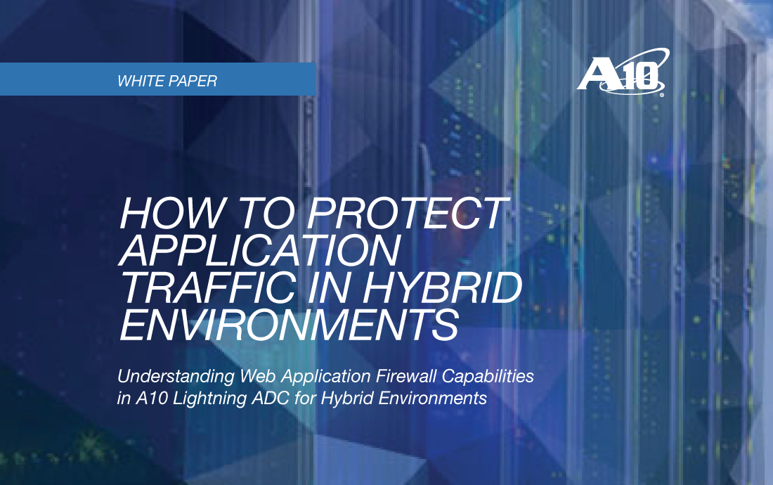 resource-a10-cloud-wp-how_to_protect_application_traffic_in_hybrid_environments